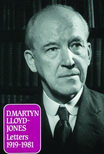 Letters of D. Martyn Lloyd-Jones